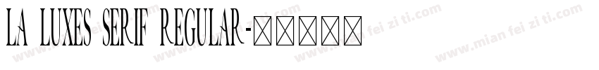 La Luxes Serif Regular字体转换